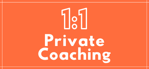 Click here for 1:1 Private Coaching