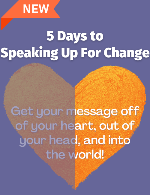 Speaking Up For Change 5-day on-demand challenge - $47