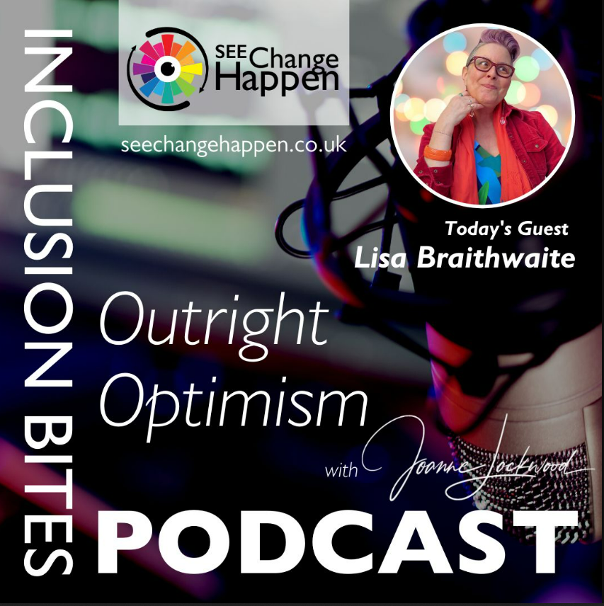 Inclusion Bites podcast graphic "Outright Optimism"