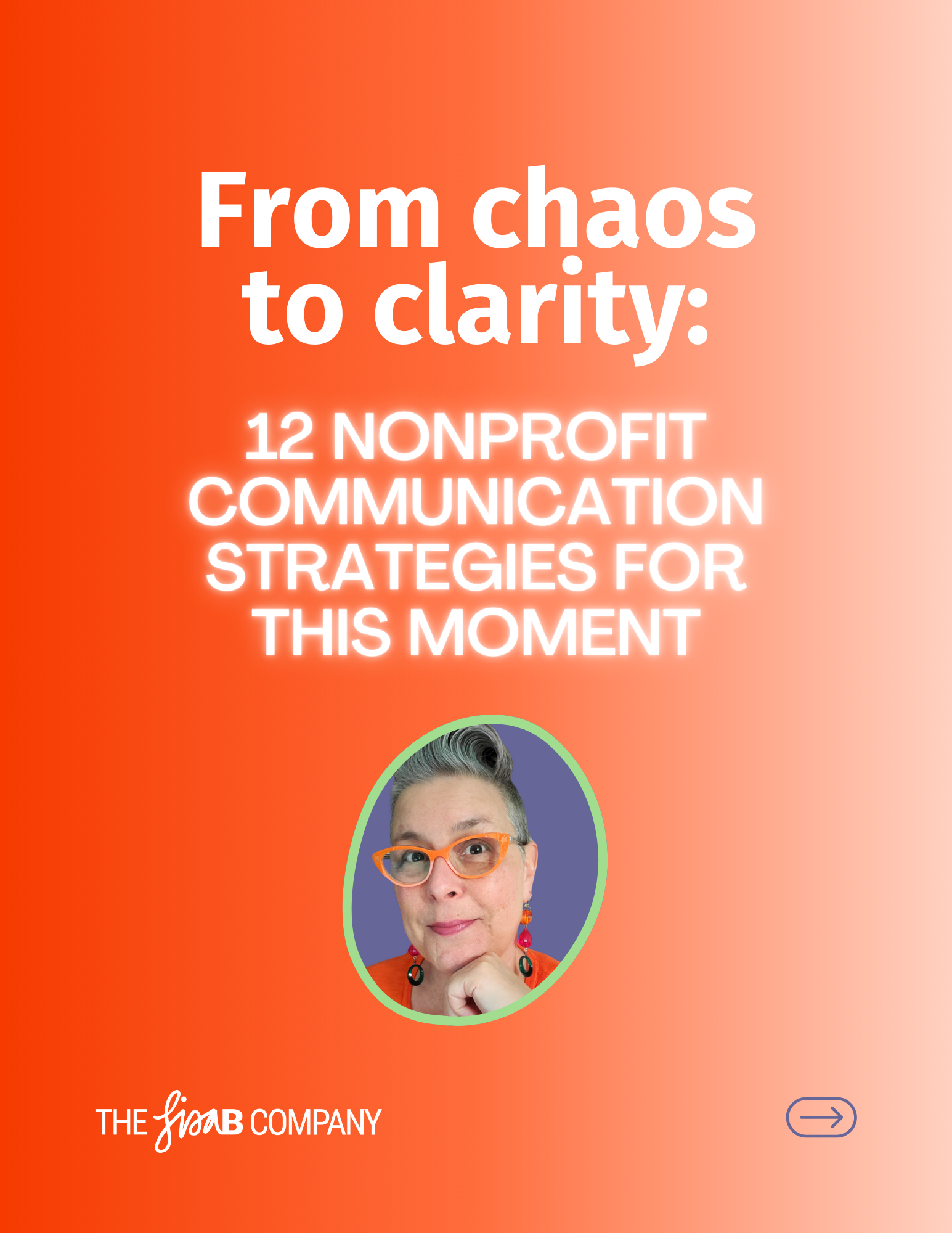 Cover page for From Chaos to Clarity: 12 nonprofit communication strategies for this moment